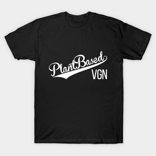 Vegan Plant Based T-Shirt by thriftjd